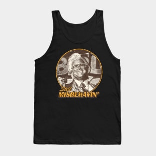 Still Misbehavin' Tank Top